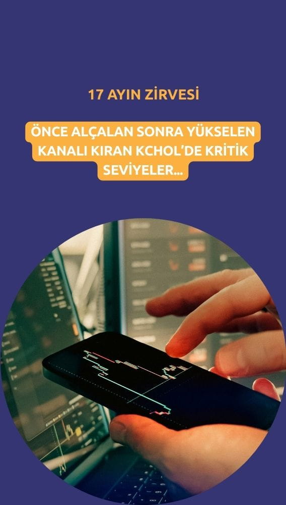 KCHOL 17 ayın zirvesinde: 200 TL üstü kapanışlar önemli