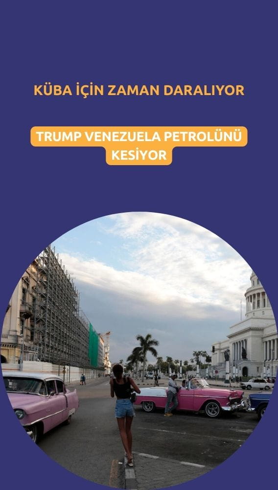 Küba için zaman daralıyor: Trump, Venezuela petrolünü kesiyor