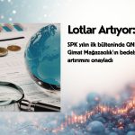 Lotlar artıyor: SPK iki şirketin bedelsiz sermaye artırımını onayladı