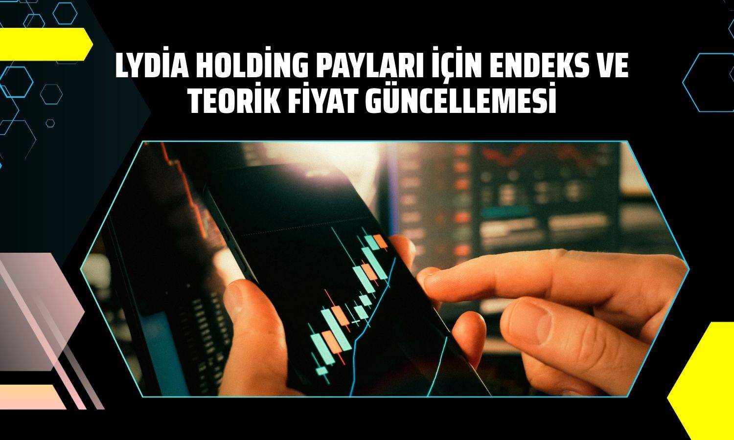 Lydia Holding payları için endeks güncellemesi