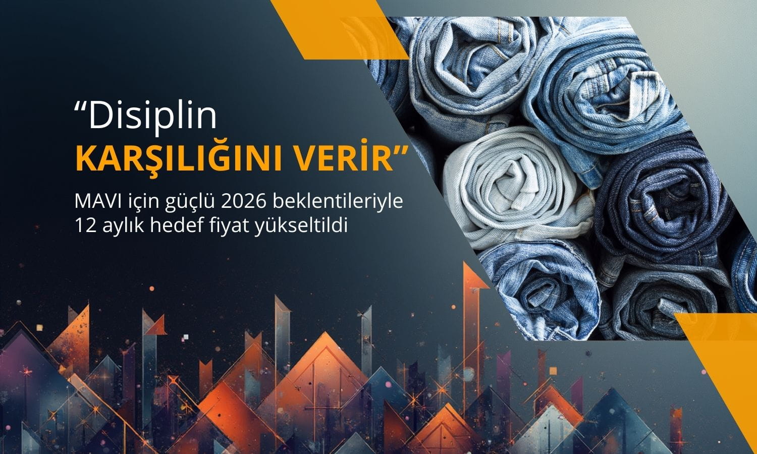 Mavi Giyim (MAVI) hedef fiyatı ‘disiplinle’ yükseltildi