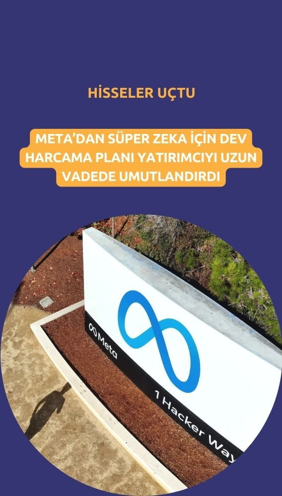 Meta'dan 'süper zeka' için dev harcama, hisseler uçtu