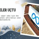 Meta’dan ‘süper zeka’ için dev harcama, hisseler uçtu