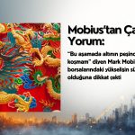 Mobius’tan çarpıcı yorum: “Altını bırak, Çin teknolojisine odaklan”