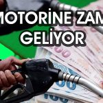 Motorine 1,6 TL zam geliyor: Tarih belli oldu