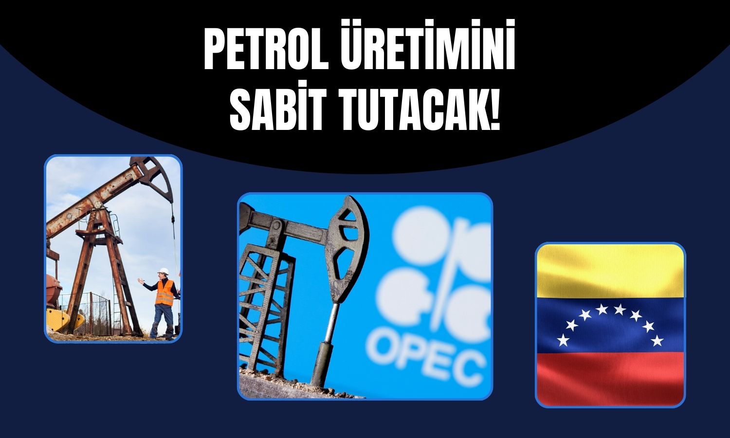 OPEC+ tüm gerilimlere rağmen üretimi sabit tutacak