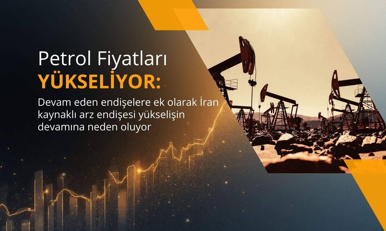 Petrol fiyatları yükseliyor: İran kaynaklı arz endişesi öne çıktı