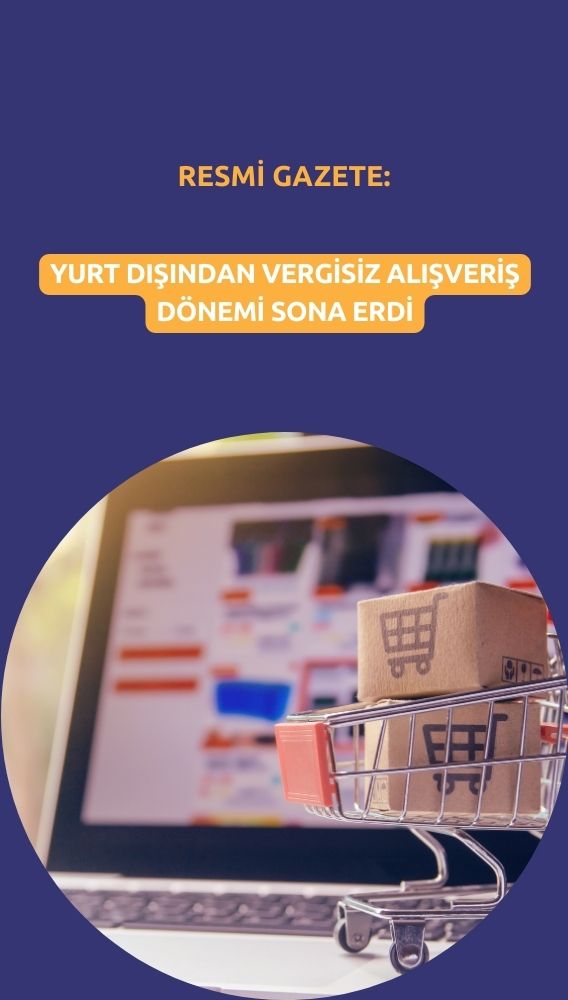 Resmi Gazete: Yurt dışından gümrüksüz alışveriş dönemi kapandı