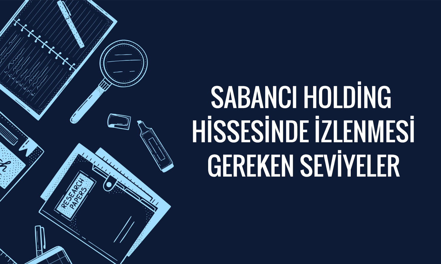 SAHOL’de destek kırıldı: Analistler pozisyonlar için uyardı
