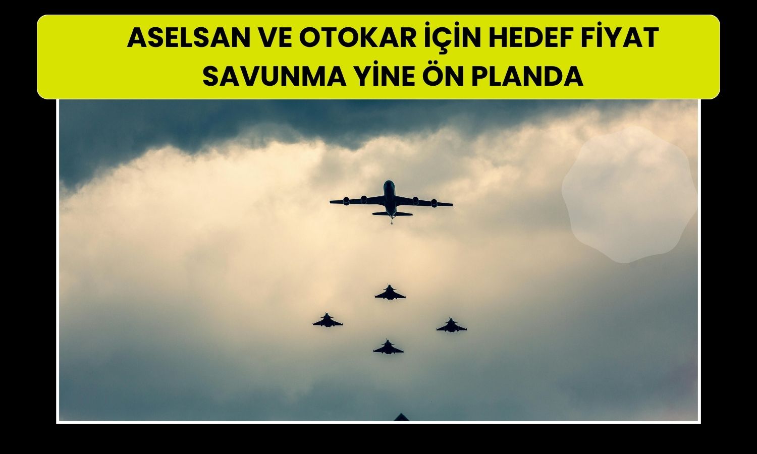 Savunma sektörü 2026’da öne çıkacak: ASELS ve OTKAR odakta