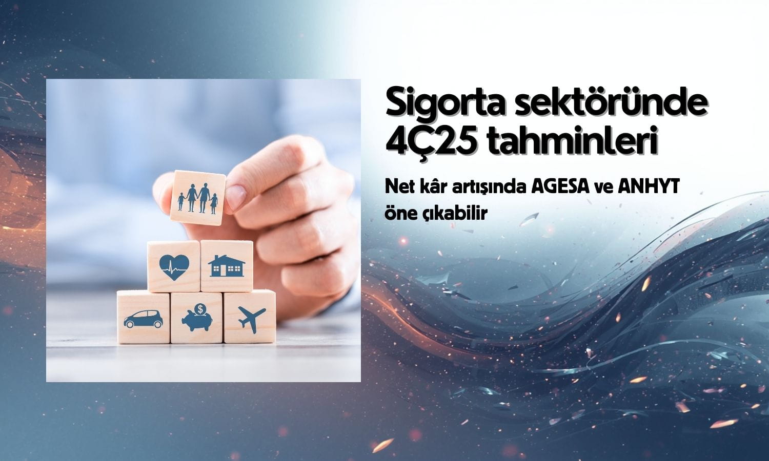 Sigorta sektöründe AGESA ve ANHYT net kârı uçabilir
