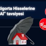 Sigorta sektöründe öne çıkan 3 hisse açıklandı!