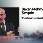 Şimşek’ten enflasyon yorumu: Dezenflasyon genele yayıldı