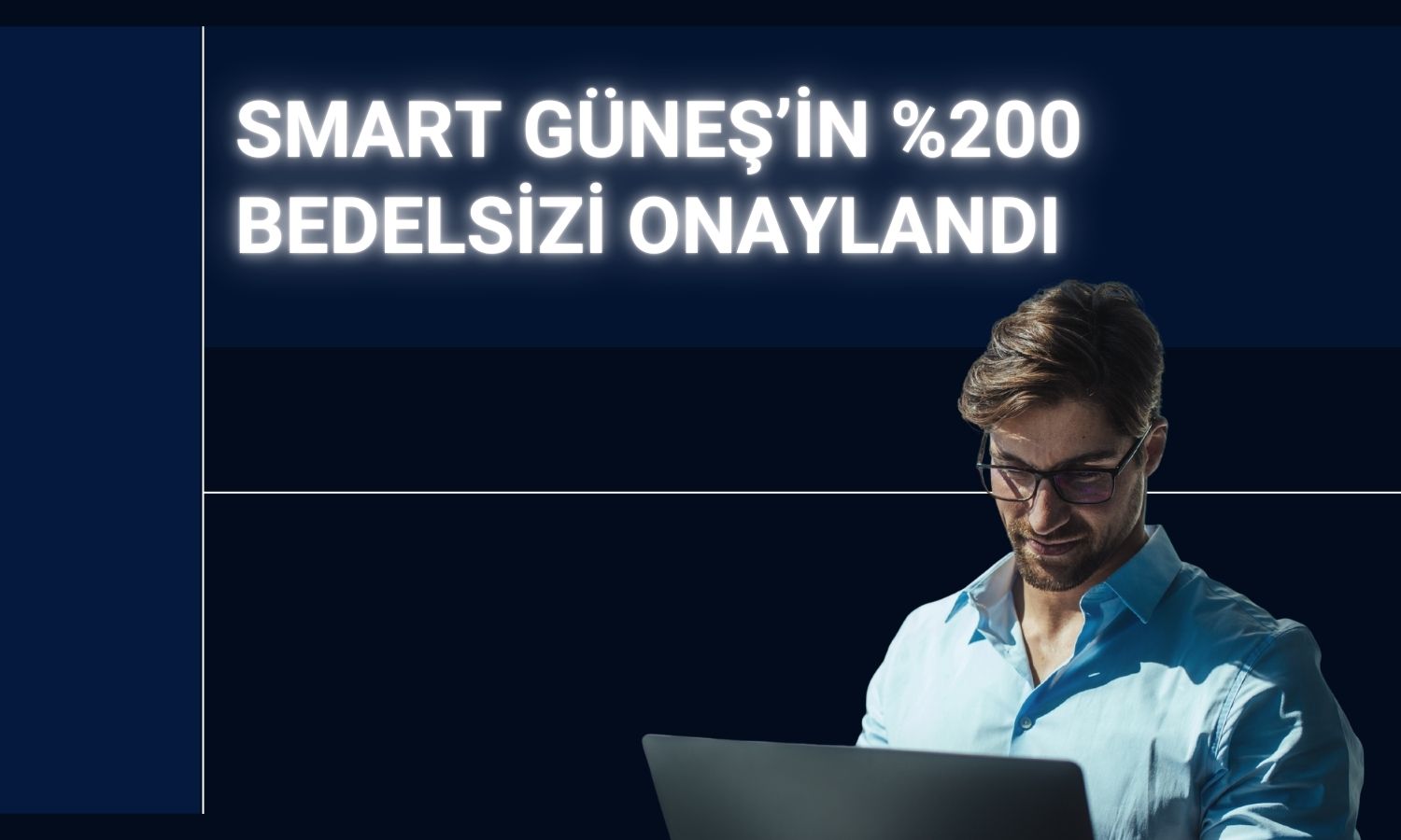 Smart Güneş’in bedelsizine SPK’dan yeşil ışık