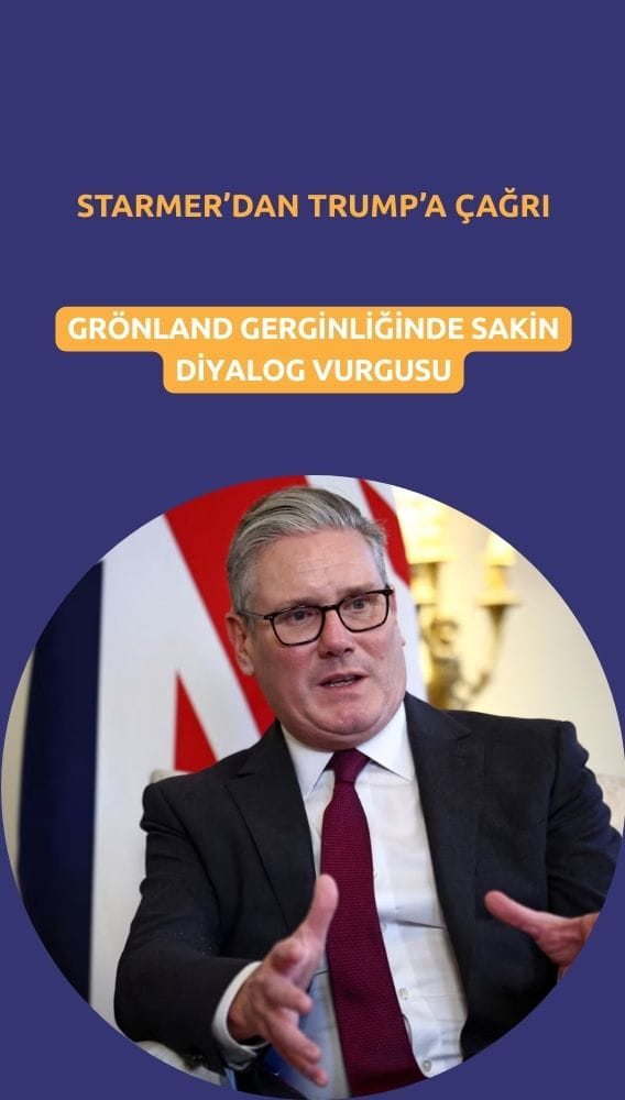 Starmer'dan Trump'a çağrı: Grönland için sakin diyalog vurgusu