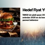 TABGD hedef fiyatı güçlü yükseldi: Yüzde 47 getiri potansiyeli