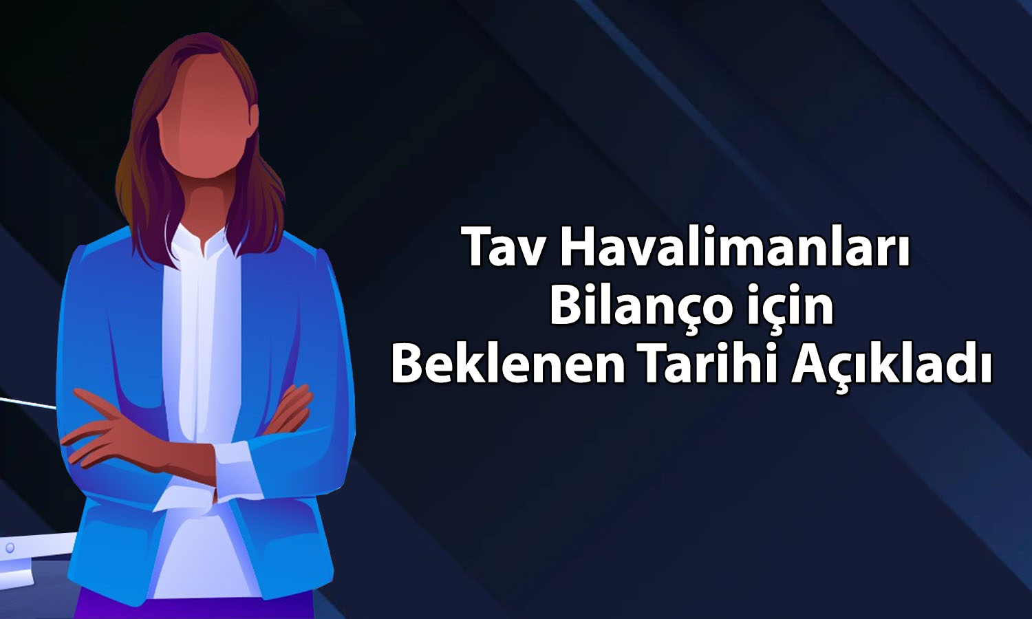 Tav Havalimanları (TAVHL) 4Ç25 bilanço tarihi açıklandı