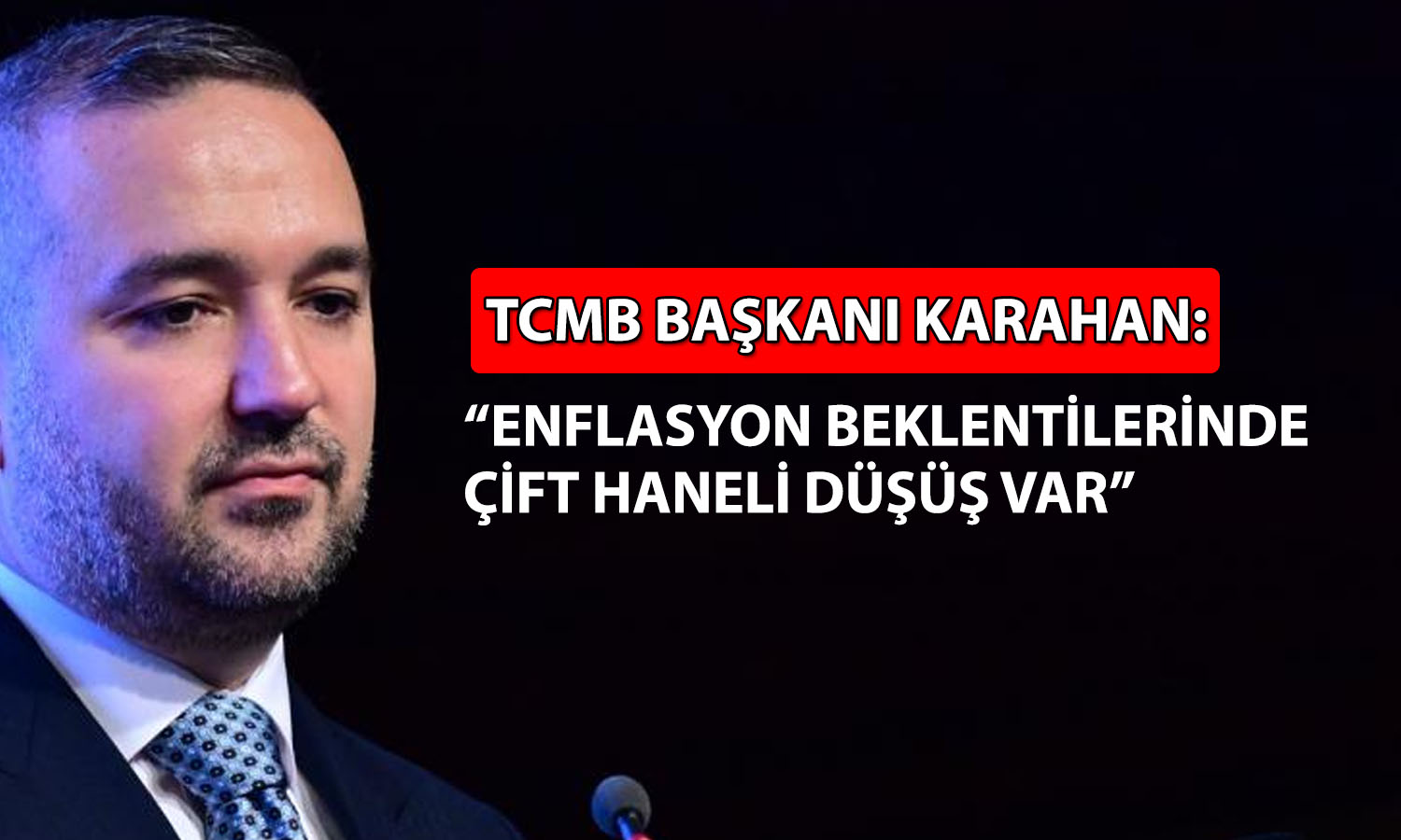 TCMB/Karahan: Göstergeler dezenflasyonun süreceğini gösteriyor