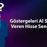 Teknik olarak al sinyali veren hisseler: CWENE listeye girdi