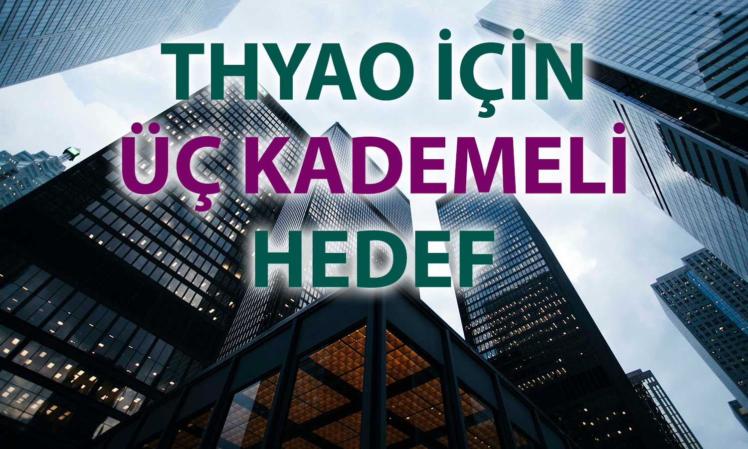 THYAO’da düzeltme sona mı eriyor? Teknik analizden “AL” sinyali