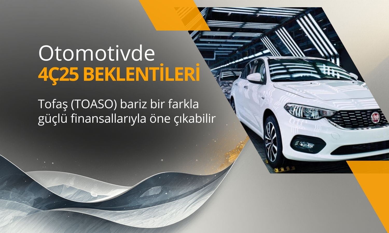 Tofaş (TOASO) için güçlü beklentiler: FAVÖK yüzde 1060 artabilir