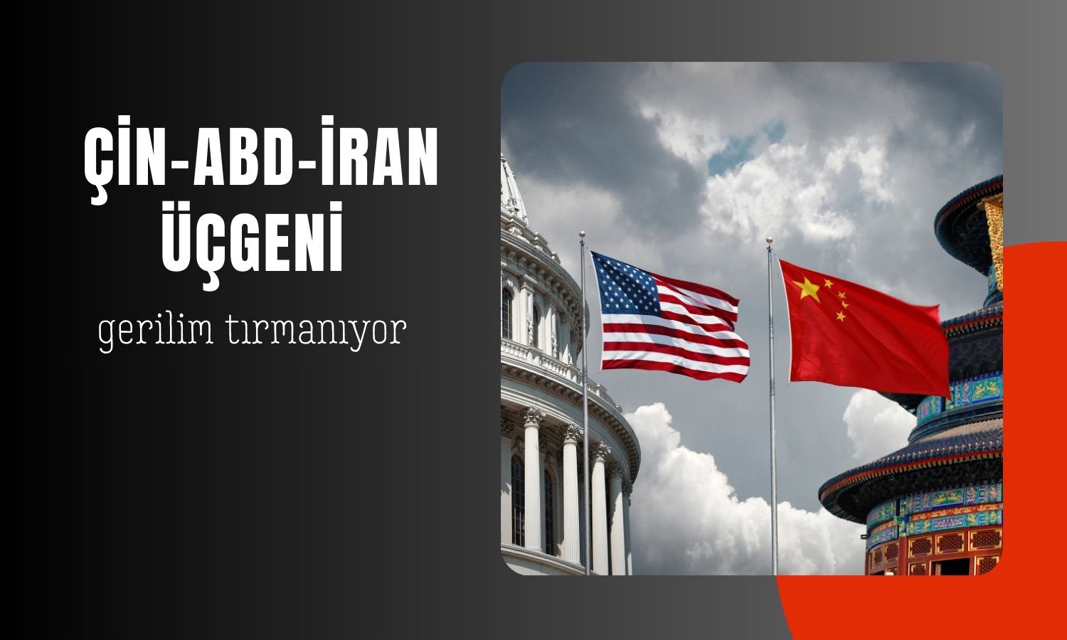 Trump’ın İran hamlesi Çin-ABD gerilimini tırmandırabilir