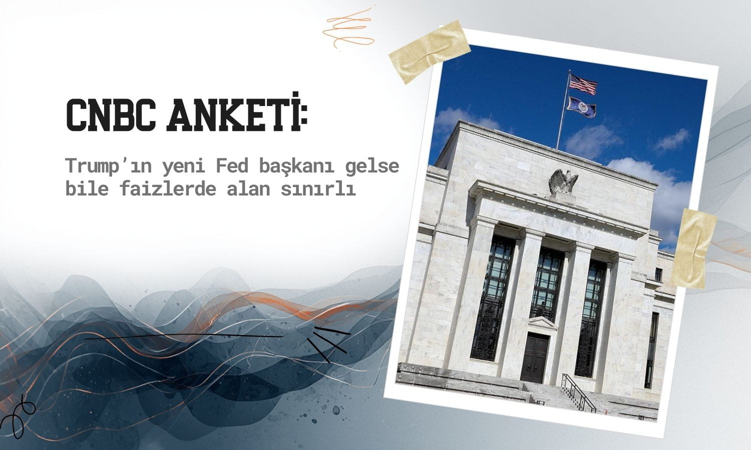 Trump’ın yeni Fed başkanı gelse bile faizlerde alan sınırlı