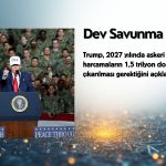 Trump’tan dev savunma bütçesi: 2027 için 1,5 trilyon dolar hedefi