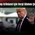 Trump’tan Grönland tehdidi: Yüzde 25 tarife geliyor!