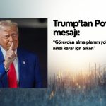 Trump’tan Powell mesajı: Görevden alma planım yok