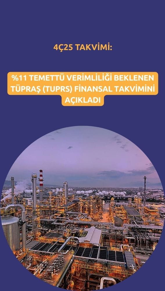 Tüpraş (TURPS) 4Ç25 bilanço tarihini açıkladı