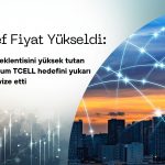 Turkcell (TCELL) hedef fiyatı ‘kârlılık beklentisiyle’ yükseltildi