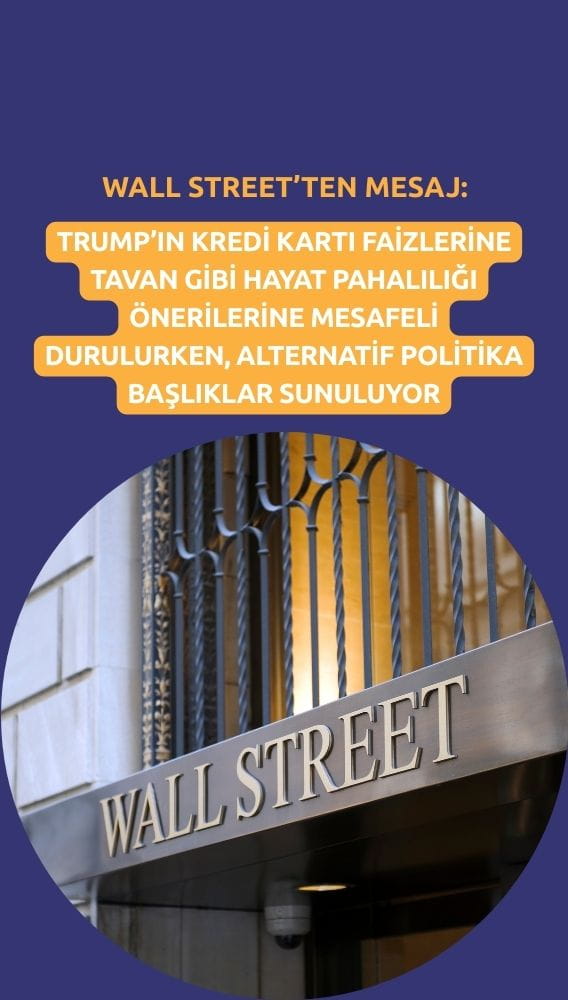 Wall Street'ten Trump'ın hayat pahalılığı planlarına fren