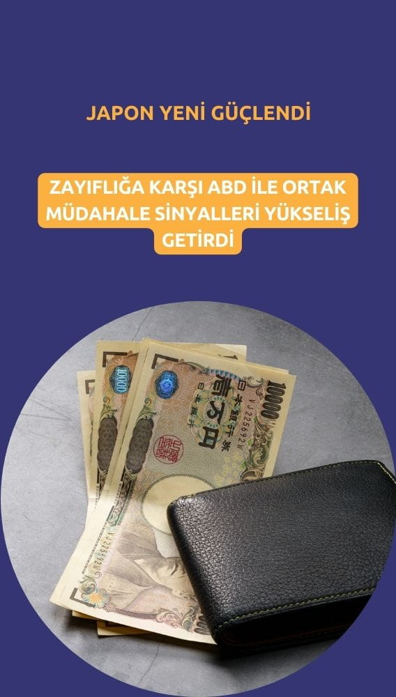 Japon yeni, ABD ile ortak müdahale sinyaliyle güçlendi