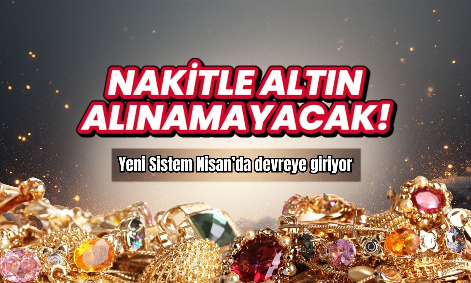 Yeni sistem Nisan'da geliyor: Altında nakit devri kapanıyor