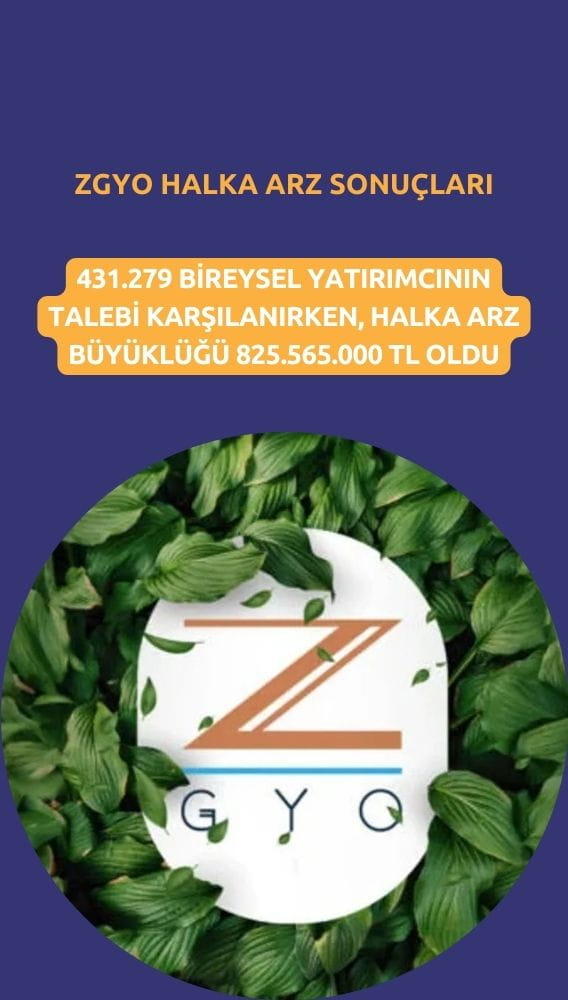 ZGYO halka arz sonuçları: Bireysel talep 440 binin üzerinde