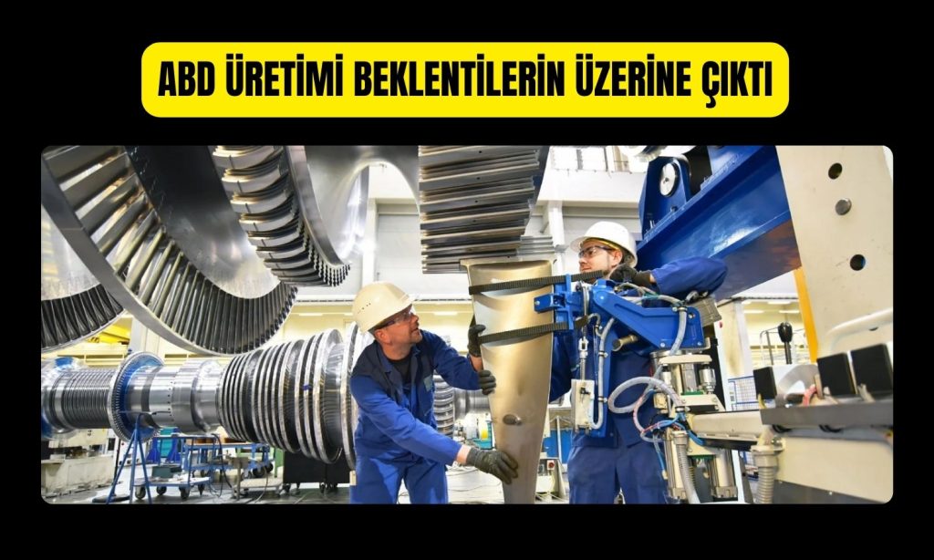 ABD imalat üretimi Ocak’ta beklentileri aştı