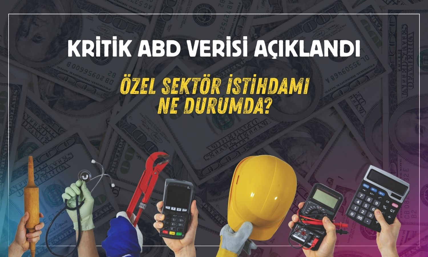 ABD özel sektöründe zayıf veri: 48 binlik beklenti boşa çıktı