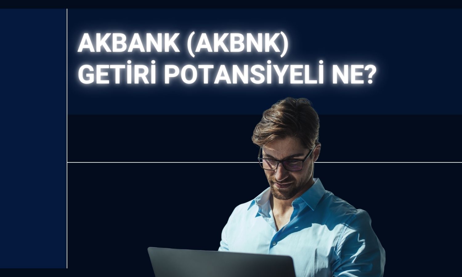 Akbank hedef fiyatı 114,20 TL’ye yükseltildi!