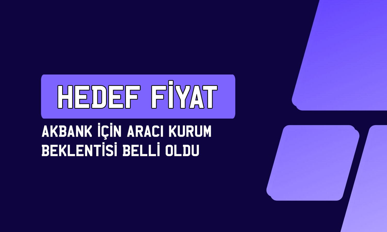 Akbank için güçlü büyüme vurgusu: Getiri potansiyeli açıklandı