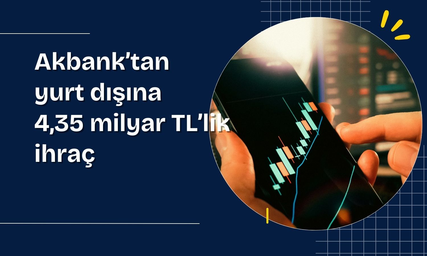 Akbank’tan 4,35 milyar TL’lik İTMK ihracı için SPK başvurusu