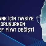 Akbank için yeni hedef fiyat: Beklenti 40 TL birden arttı