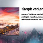 Almanya’da hizmet sektörü yıla güçlü girdi, sanayide dip sinyali