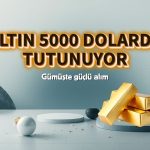 Altın 5 bin doların üzerinde tutunuyor: Gümüşte güçlü alım