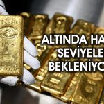 Altın için 5800 dolar tahmini: Gözler ABD ve İran’da