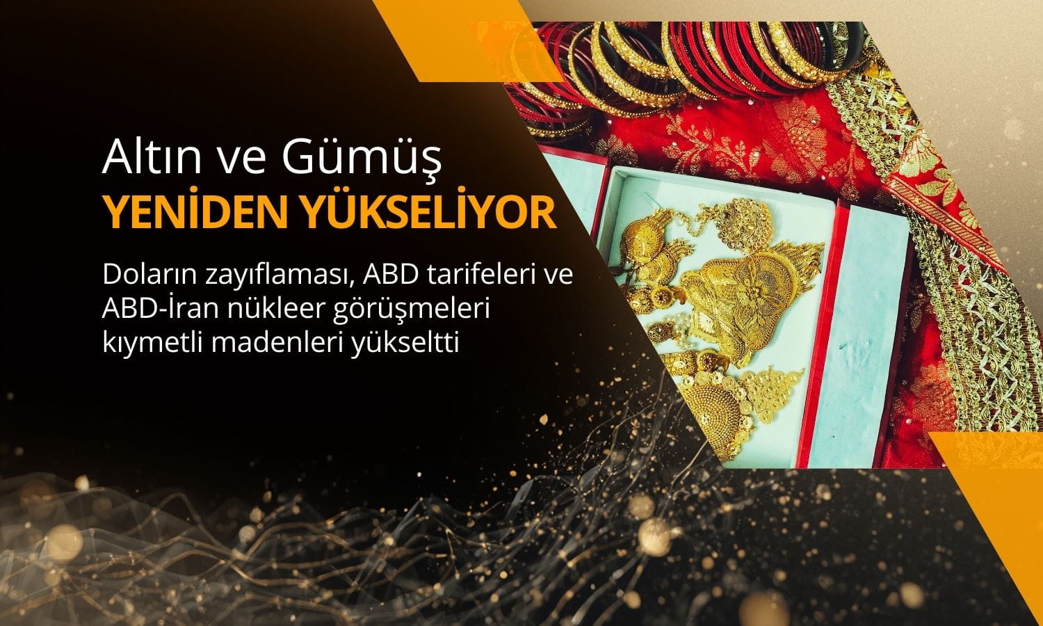 Altın zayıf dolar ve ABD-İran görüşmesi öncesi yükseliyor