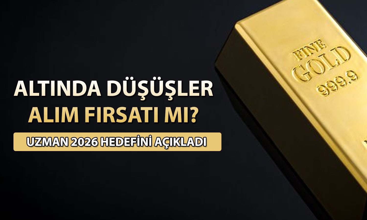 Altında 2026 beklentisi: 10 bin TL seviyesi görülecek mi?