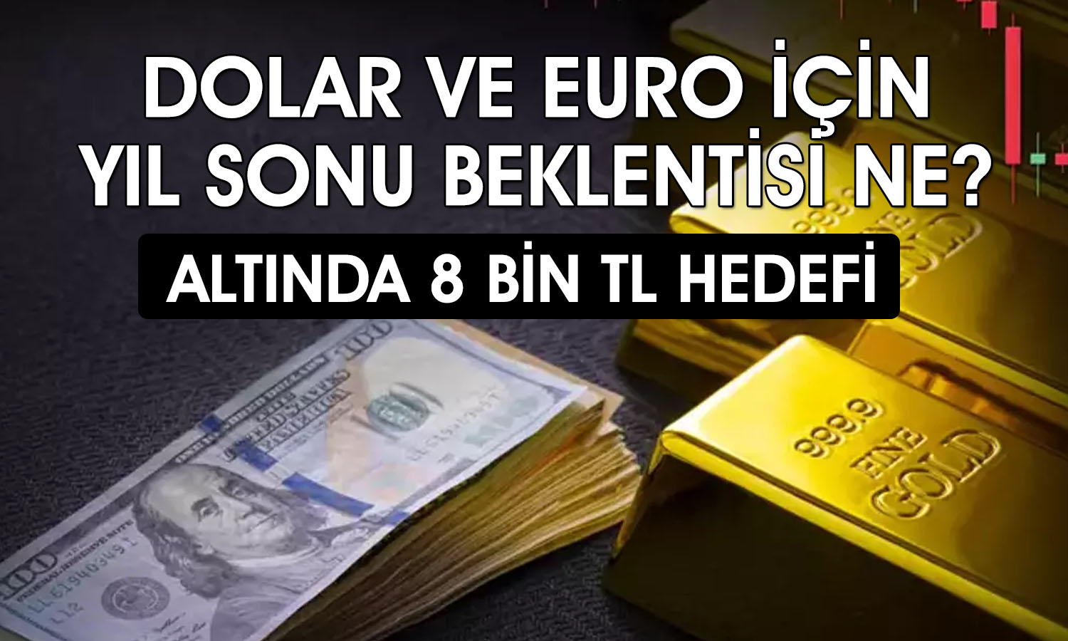 Altında düşüşler kalıcı mı? Dolar ve euroda yıl sonu tahmini ne?