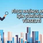 Anadolu Sigorta’nın görünümü Fitch tarafından yükseltildi