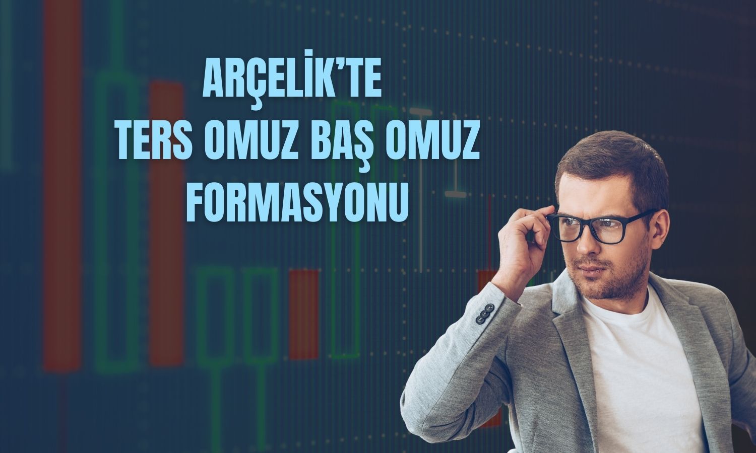 Arçelik hissesi yükseliş trendine giriyor: Hedefler verildi